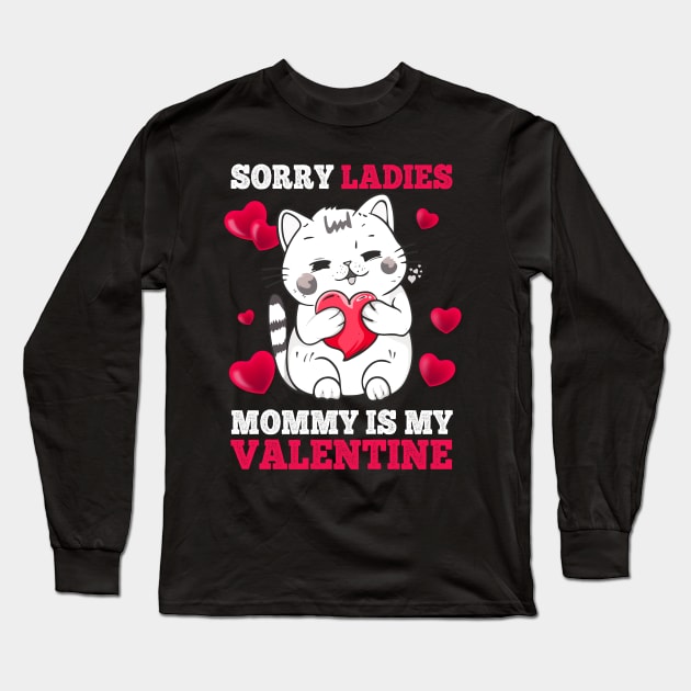 Sorry Ladies Mommy Is My Valentine Happy Valentines Day 2024 Long Sleeve T-Shirt by Jhon Towel